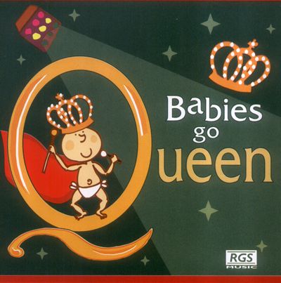 Babies Go - Queen