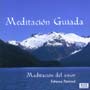 Meditacion Guiada - Meditaci�n del amor