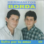Hermanitos Borda - Sufro por tu amor