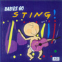 Babies Go - Sting
