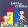 Babies Go - Coldplay
