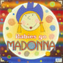 Babies Go - Madonna
