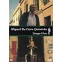 Miguel De Caro Quinteto - DVD