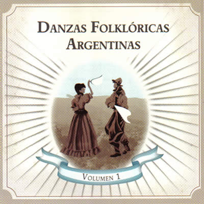 Danzas Folklóricas Argentinas Vol.1