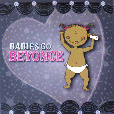 Babies Go - Beyonce